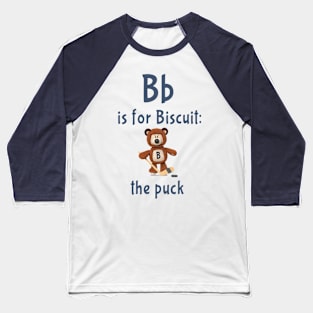 ABC's of Hockey - B Baseball T-Shirt